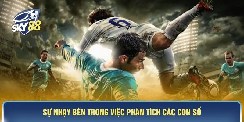 Sự nhạy bén trong việc phân tích các con số